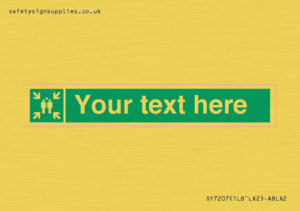 Custom sign safe condition evacuation assembly point